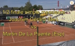 Match intégral 1/2 finale J Gérard vs M De La Puente